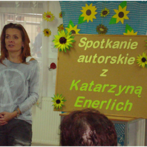 Spotkanie autorskie z Katarzyną Enerlich, autorką m.in. serii „Prowincja pełna marzeń”