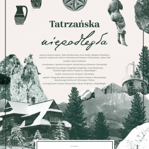 Plansza przedstawia wystawę o nazwie Tatrzańska Niepodległa